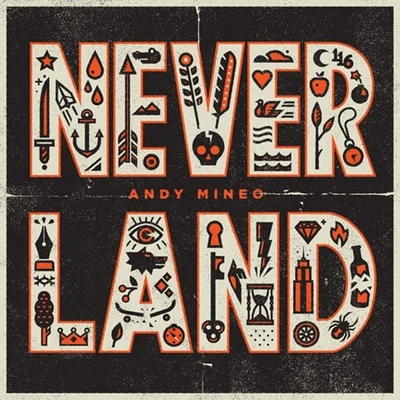 Andy Mineo Never Land