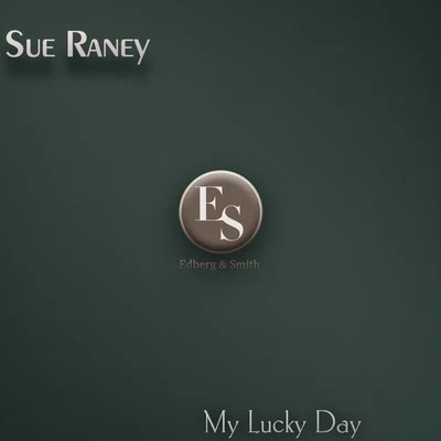 Sue Raney My Lucky Day