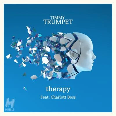 Timmy Trumpet/Charlott Boss Therapy (feat. Charlott Boss)