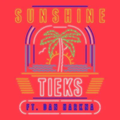 Tieks Sunshine (Remixes)