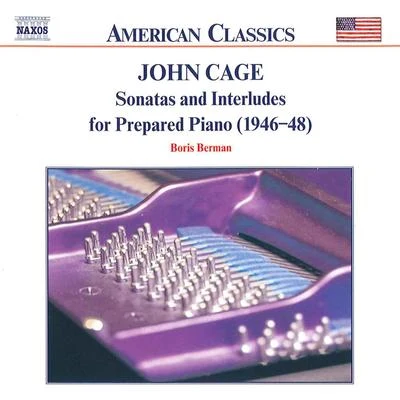 Boris Berman CAGE, J.: Sonatas and Interludes for Prepared Piano (B. Berman)