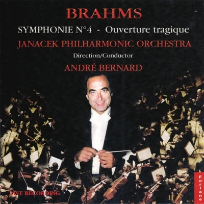 Janacek Philharmonic Orchestra Johannes Brahmes : Symphonie No. 4, Ouverture tragique