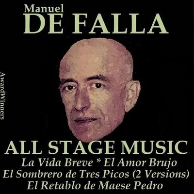 Antal Doráti/Artur Rodziński/Eduardo Toldra/Ernesto Halfter/Carlo-Maria Giulini Falla Vol. 1 - All Stage Music