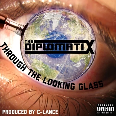 The Diplomatix/MCBC/Versifyde/Indite Through the Looking Glass (feat. MCBC, Indite & Versifyde)