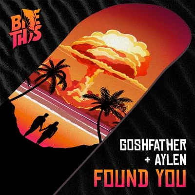 Aylen/Goshfather Found You