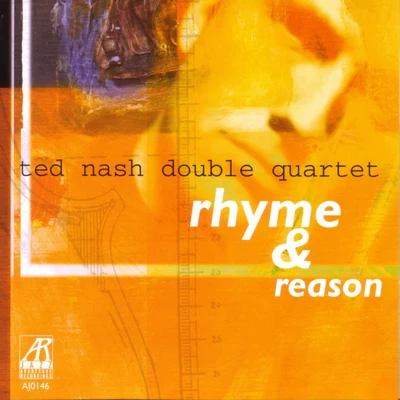 Ted Nash Rhyme & Reason