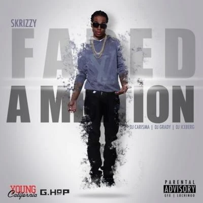 DJ Iceberg/DJ Grady/Skrizzy/DJ Carisma Faded Ambition (2020 Remaster)