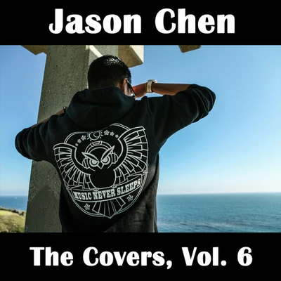 Jason Chen The Covers, Vol. 6