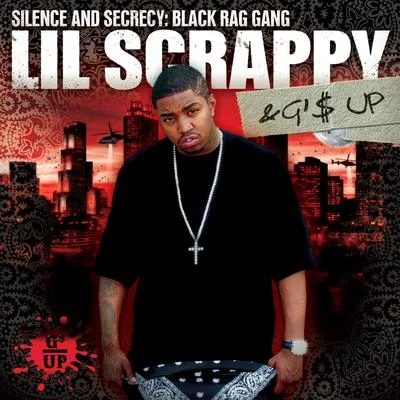 Lil Scrappy Silence & Secrecy: Black Rag Gang (Clean Album)