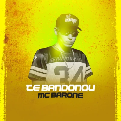 MC Barone Te Abandonou