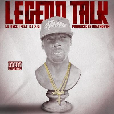 Lil Keke Legend Talk