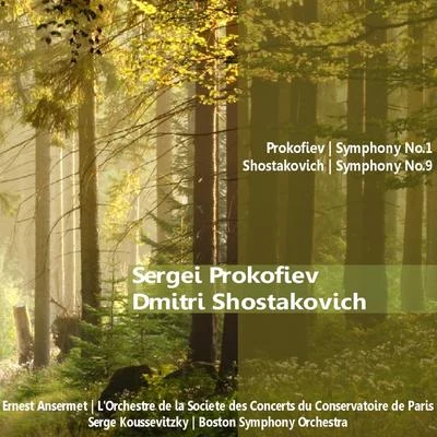 L'Orchestre de la Societe des Concerts du Conservatoire de Paris Prokofiev: Symphony No. 1 - Shostakovich: Symphony No. 9