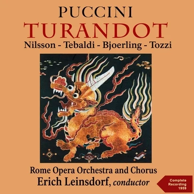 Erich Leinsdorf/Nicola Zaccaria/Renato Ercolani/Inge Borkh/Renata Tebaldi/Ezio Giordano Puccini: Turandot