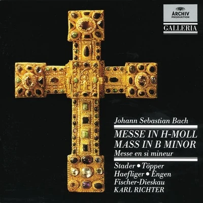 Karl Richter/Münchener Bach-Chor/Münchener Bach-Orchester Bach: Mass in B minor