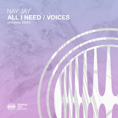 Nay Jay All I NeedVoices