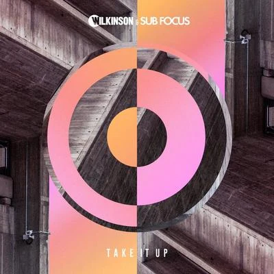 Wilkinson/Sub Focus Take It Up