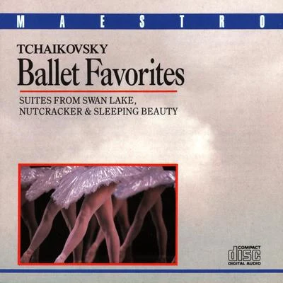 Peter Ilyitch Tchaikovsky Ballet Favorites