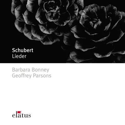 Barbara Bonney/Geoffrey Parsons Schubert : Lieder