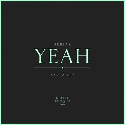 Sebjak Yeah (Radio Edit)