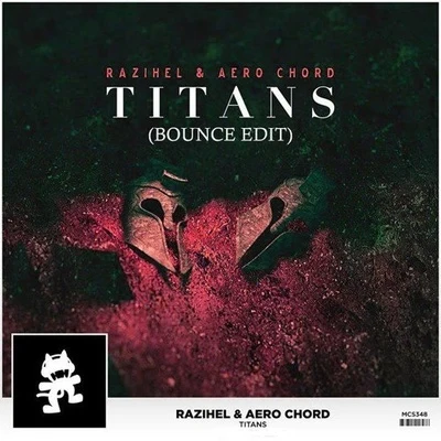 Razihel Titans (Bounce Edit)