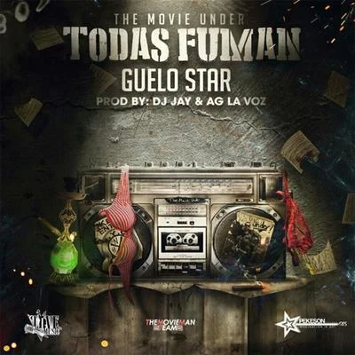 Guelo Star Todas Fuman