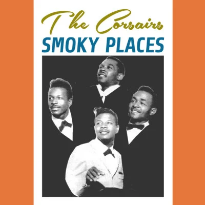 The Corsairs Smoky Places