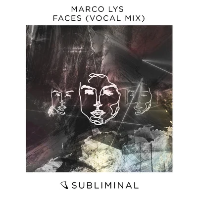 Marco Lys Faces (Vocal Mix)