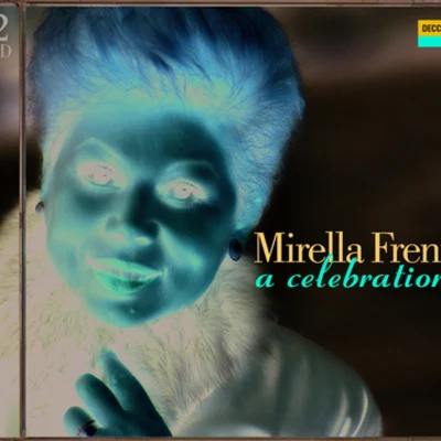 Mirella Freni A Celebration