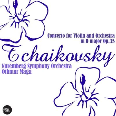 Nüremberg Symphony Orchestra Tchaikovsky - Concerto for Violin and Orchestra in D major Op.35