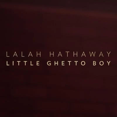 Lalah Hathaway Little Ghetto Boy (Radio Edit)