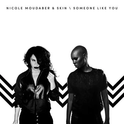 Skin/Nicole Moudaber Someone Like You