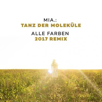 MIA./Alle Farben Tanz der Moleküle (Alle Farben 2017 Remix)