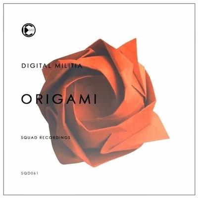 Digital Militia Origami (Original Mix)