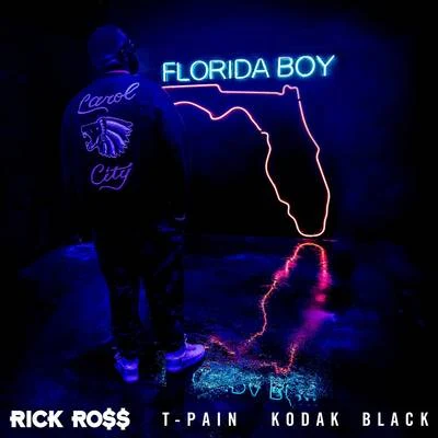 Rick Ross/Kodak Black/T-Pain Florida Boy