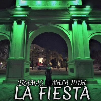 2 Ramas/Mala Vida La Fiesta