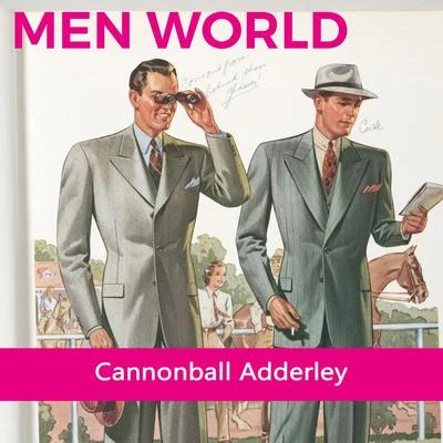 Kenny Clarke/Cannonball Adderley Men World