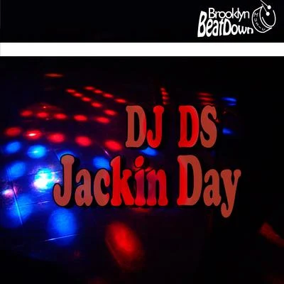 DJ DS Jackin Day (Club Mix)