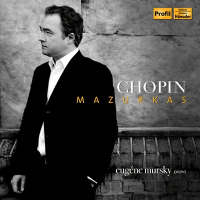 Eugene Mursky CHOPIN, F.: Chopin Edition, Vol. 10 (Mursky) - Mazurkas