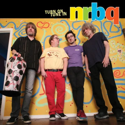 NRBQ Turn on, Tune In