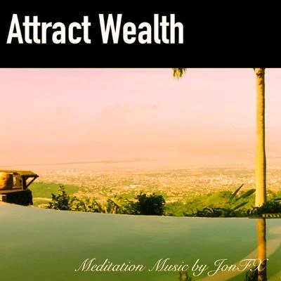 JonFX Attract Wealth