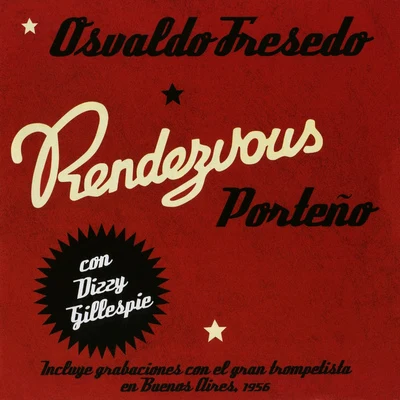 Osvaldo Fresedo ARGENTINA Osvaldo Fresedo: Rendezvous Porteno (1956)