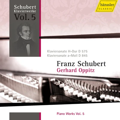 Gerhard Oppitz Schubert, F.: piano works, Vol. 5 (opp IT宅) - piano sonatas no是. 9 安定 16, D. 575, 845