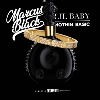 Lil Baby/Marcus Black Nothin' Basic (feat. Lil Baby)