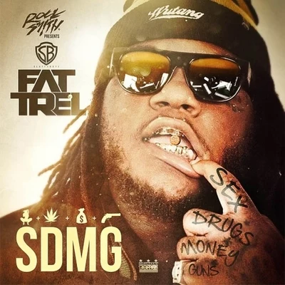 Fat Trel Fat Trel - SDMG