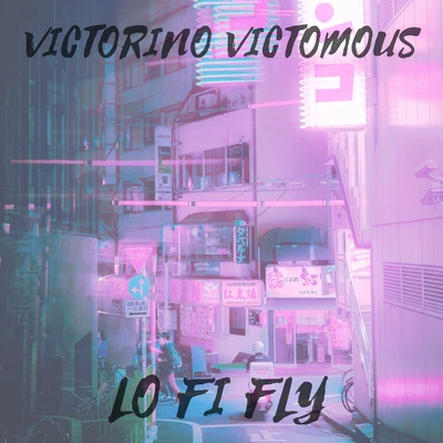 Victorino Victomous LO FI FLY