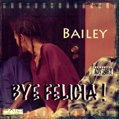 Bailey Bye Felicia