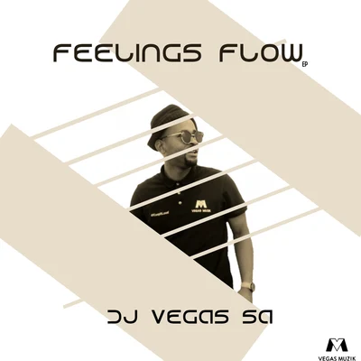 DJ Vegas SA Feelings Flow