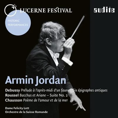 Orchestre de la Suisse Romande/Armin Jordan Debussy: Pour invoquer Pan, dieu du vent dété from Six épigraphes Antiques