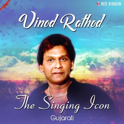 Vinod Rathod Vinod Rathod- The Singing Icon (Gujarati)