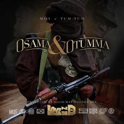 Tum Tum/MO3 Osama & Otumma